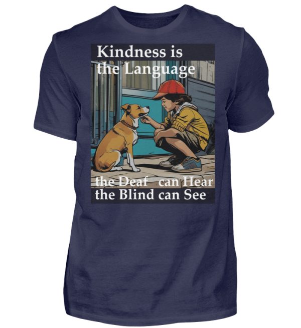 Kindness is the Language the Deaf can Hear the Blind can See - Men Basic Shirt-198