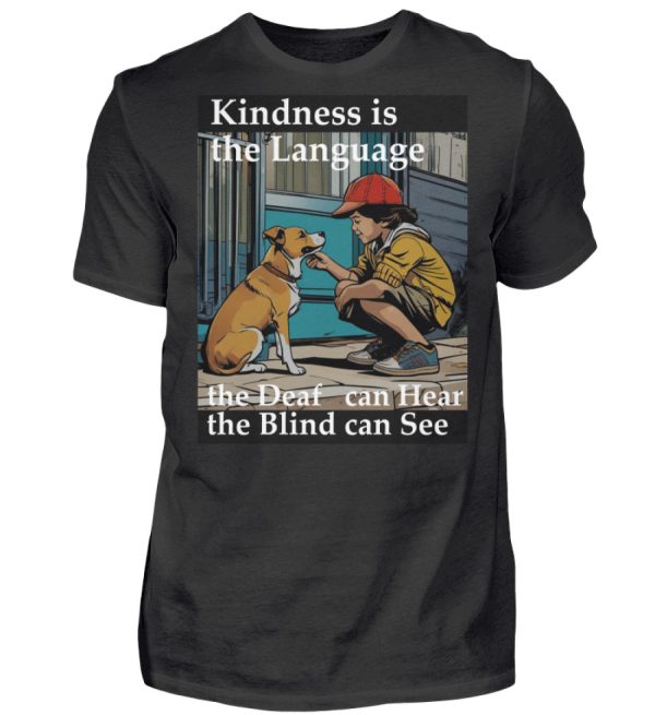 Kindness is the Language the Deaf can Hear the Blind can See - Men Basic Shirt-16