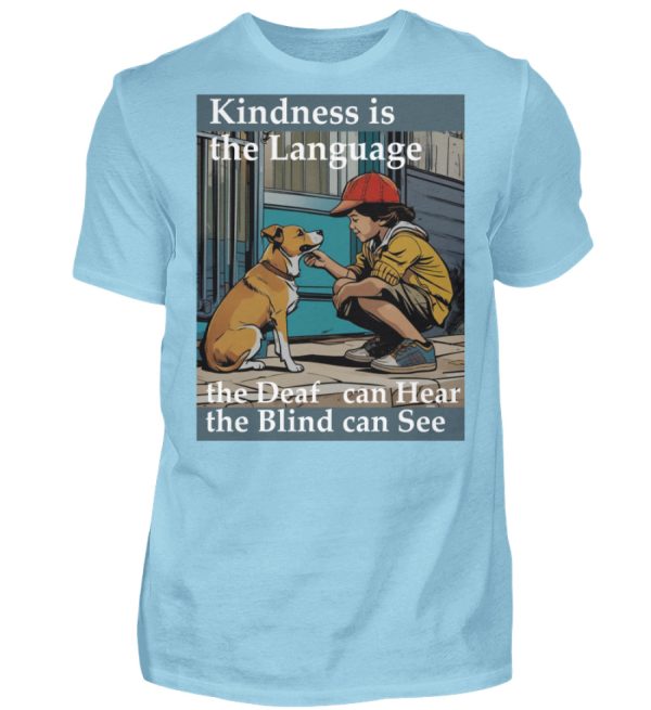 Kindness is the Language the Deaf can Hear the Blind can See - Men Basic Shirt-674