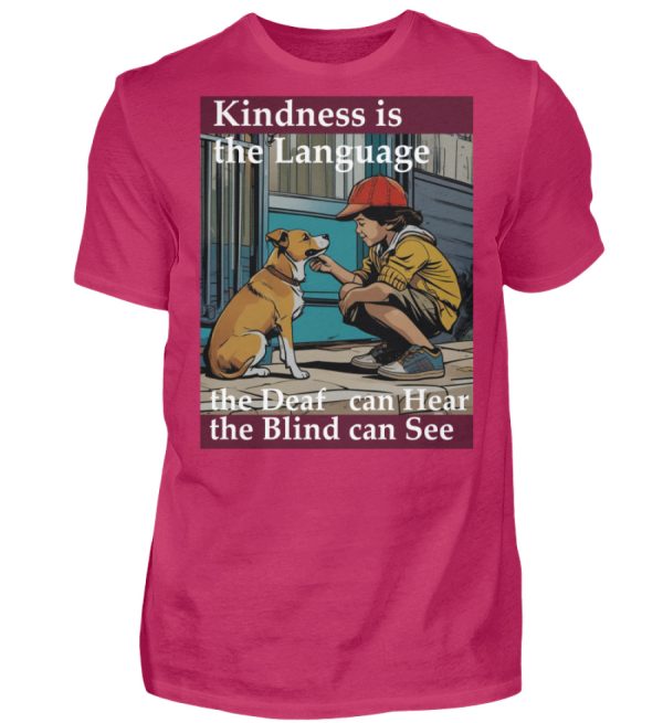 Kindness is the Language the Deaf can Hear the Blind can See - Men Basic Shirt-1216