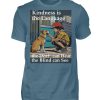 Kindness is the Language the Deaf can Hear the Blind can See - Men Basic Shirt-1230