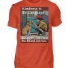 Kindness is the Language the Deaf can Hear the Blind can See - Men Basic Shirt-1236