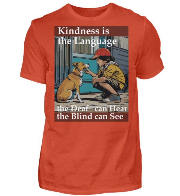 Kindness is the Language the Deaf can Hear the Blind can See - Men Basic Shirt-1236