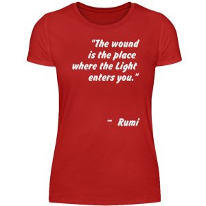 The wound is the place where the Light enters you. - Women Basic Shirt-4