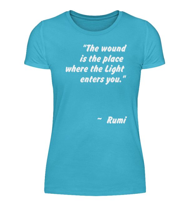 The wound is the place where the Light enters you. - Women Basic Shirt-2462