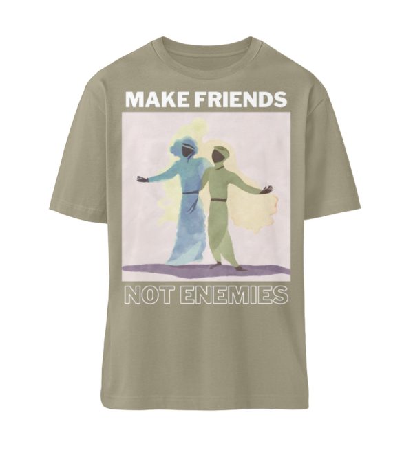 Make Friends Not Enemies - Organic Relaxed Shirt ST/ST-651