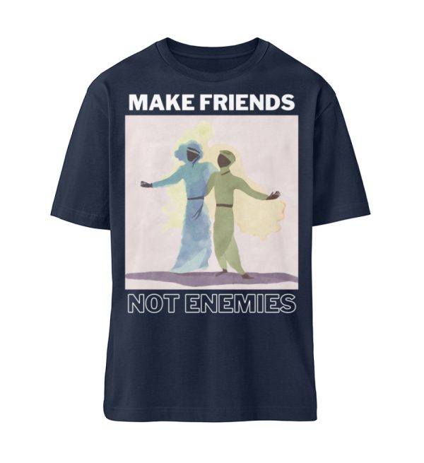 Make Friends Not Enemies - Organic Relaxed Shirt ST/ST-6887