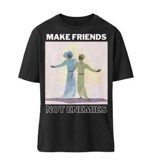 Make Friends Not Enemies - Organic Relaxed Shirt ST/ST-16