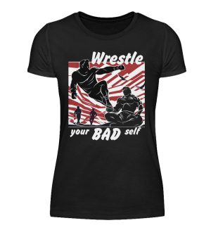 Wrestle Your Bad Self Not Others - Women Basic Shirt-16