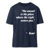 The wound is the place where the Light enters you. - Organic Relaxed Shirt ST/ST-6887