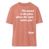 The wound is the place where the Light enters you. - Organic Relaxed Shirt ST/ST-7063