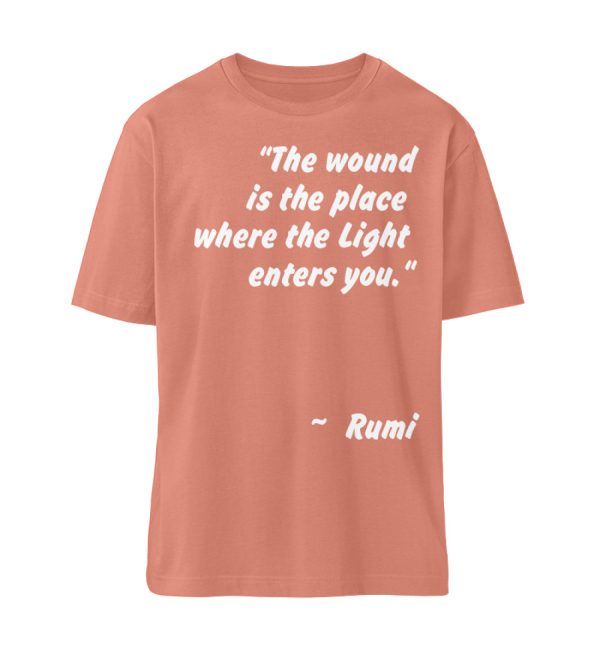 The wound is the place where the Light enters you. - Organic Relaxed Shirt ST/ST-7063