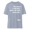 The wound is the place where the Light enters you. - Organic Relaxed Shirt ST/ST-7164