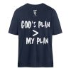 God-s plan is larger than my plan - Organic Relaxed Shirt ST/ST-6887