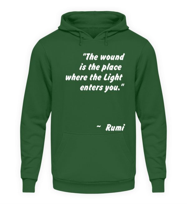 The wound is the place where the Light enters you. - Unisex Hoodie-833