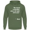 The wound is the place where the Light enters you. - Unisex Hoodie-7267