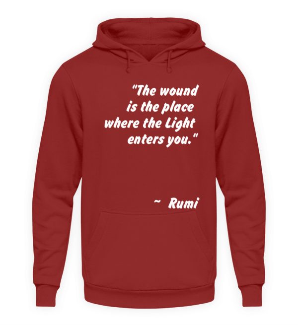 The wound is the place where the Light enters you. - Unisex Hoodie-1503