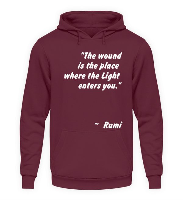 The wound is the place where the Light enters you. - Unisex Hoodie-839