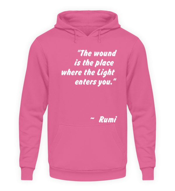 The wound is the place where the Light enters you. - Unisex Hoodie-1521