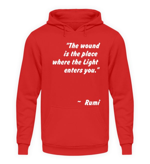 The wound is the place where the Light enters you. - Unisex Hoodie-1565