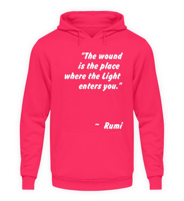 The wound is the place where the Light enters you. - Unisex Hoodie-1610