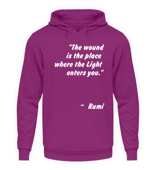 The wound is the place where the Light enters you. - Unisex Hoodie-1658