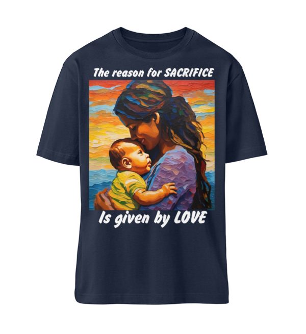 The reason for Sacrifice is given by Love - Organic Relaxed Shirt ST/ST-6887