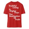 Spirituali-TEE - Truthful Living is Higher than the Realization of Truth - Organic Relaxed Shirt ST/ST-4