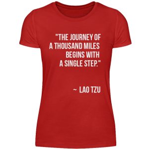The journey of a thousand miles begins with a single step. - Women Basic Shirt-4