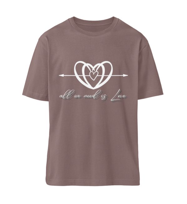 All we Need is Love - Organic Relaxed Shirt ST/ST-7219