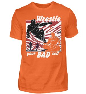 Wrestle Your Bad Self Not Others - Men Basic Shirt-1692