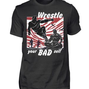 Wrestle Your Bad Self Not Others - Men Basic Shirt-16