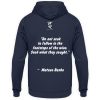 Do not seek to follow in the footsteps of the wise. Seek what they sought. Matsuo Basho - Unisex Hoodie-1698
