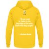 Do not seek to follow in the footsteps of the wise. Seek what they sought. Matsuo Basho - Unisex Hoodie-1774