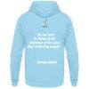 Do not seek to follow in the footsteps of the wise. Seek what they sought. Matsuo Basho - Unisex Hoodie-674