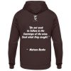 Do not seek to follow in the footsteps of the wise. Seek what they sought. Matsuo Basho - Unisex Hoodie-1604