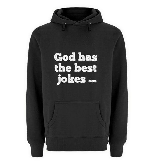 God has the best jokes ... ... just look at me! - Unisex Premium Hoodie-16