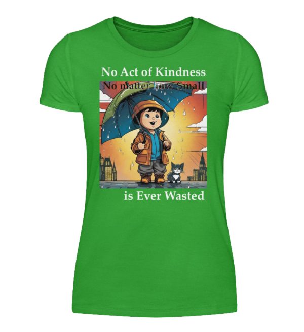 No Act of Kindness No Matter How Small is Ever Wasted - Women Basic Shirt-2468