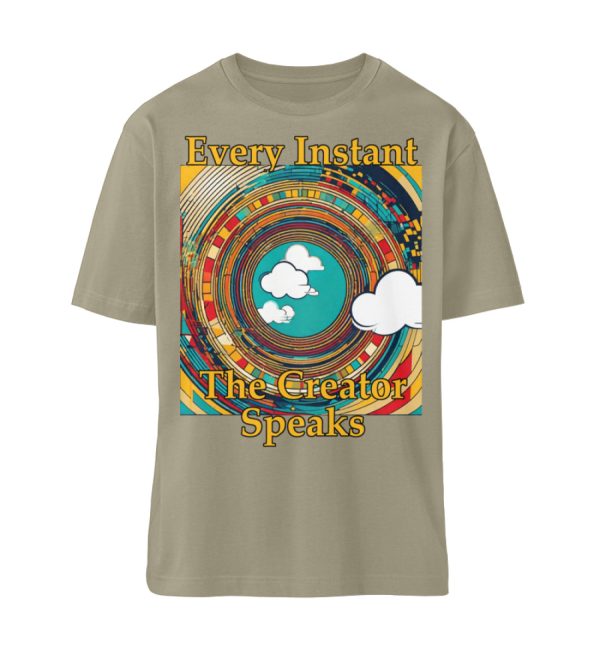 Every instant, the Creator Speaks - Organic Relaxed Shirt ST/ST-651