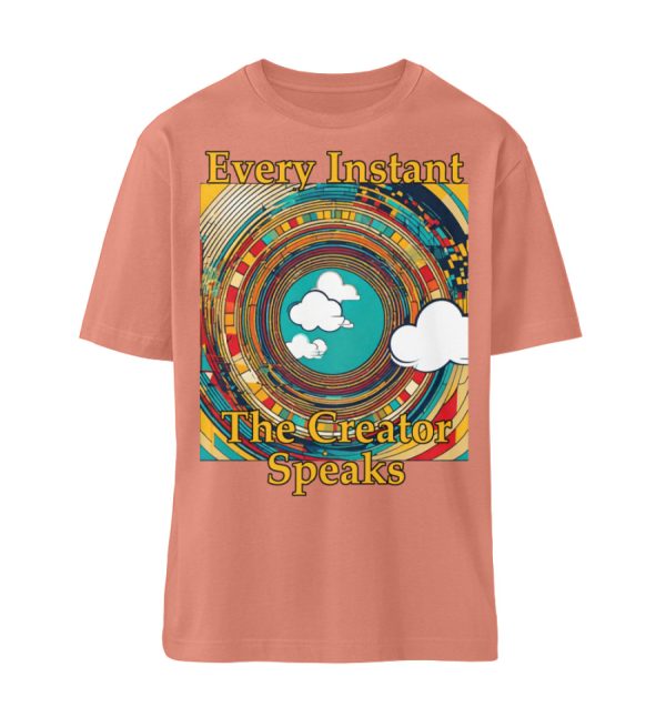 Every instant, the Creator Speaks - Organic Relaxed Shirt ST/ST-7063