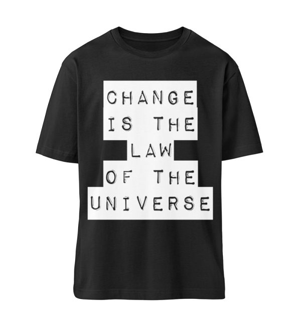 Change Is The Law Of The Universe - Organic Relaxed Shirt ST/ST-16