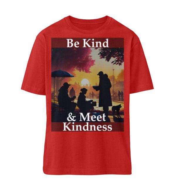 Be Kind And Meet Kindness - Organic Relaxed Shirt ST/ST-4