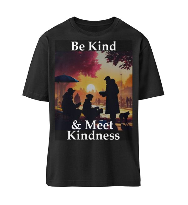 Be Kind And Meet Kindness - Organic Relaxed Shirt ST/ST-16