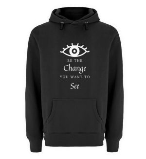 Be the change you want to see (in the world) - Unisex Premium Hoodie-16
