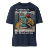 Kindness is the Language the Deaf can Hear the Blind can See - Organic Relaxed Shirt ST/ST-6887