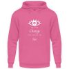 Be the change you want to see (in the world) - Unisex Hoodie-1521