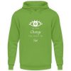 Be the change you want to see (in the world) - Unisex Hoodie-1646