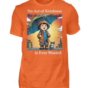 No Act of Kindness No Matter How Small is Ever Wasted - Men Basic Shirt-1692