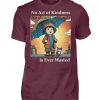 No Act of Kindness No Matter How Small is Ever Wasted - Men Basic Shirt-839
