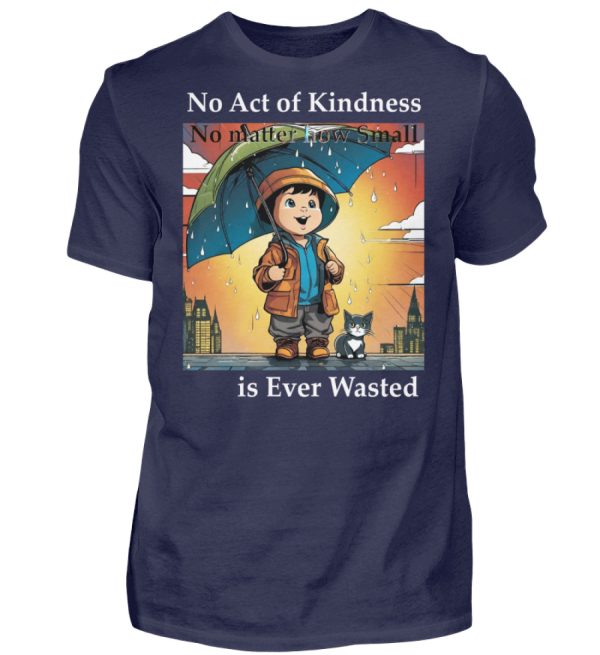 No Act of Kindness No Matter How Small is Ever Wasted - Men Basic Shirt-198